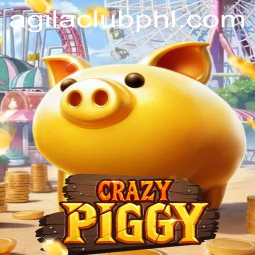 Discover the Exciting World of CrazyPiggy with AGILACLUB